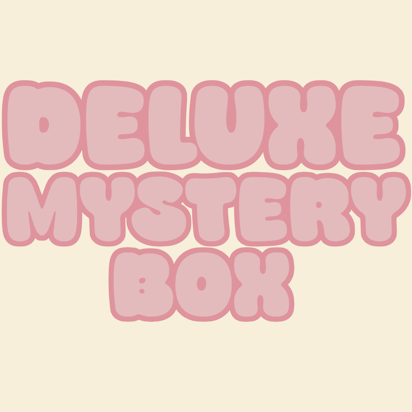 Deluxe Mystery Boxes!
