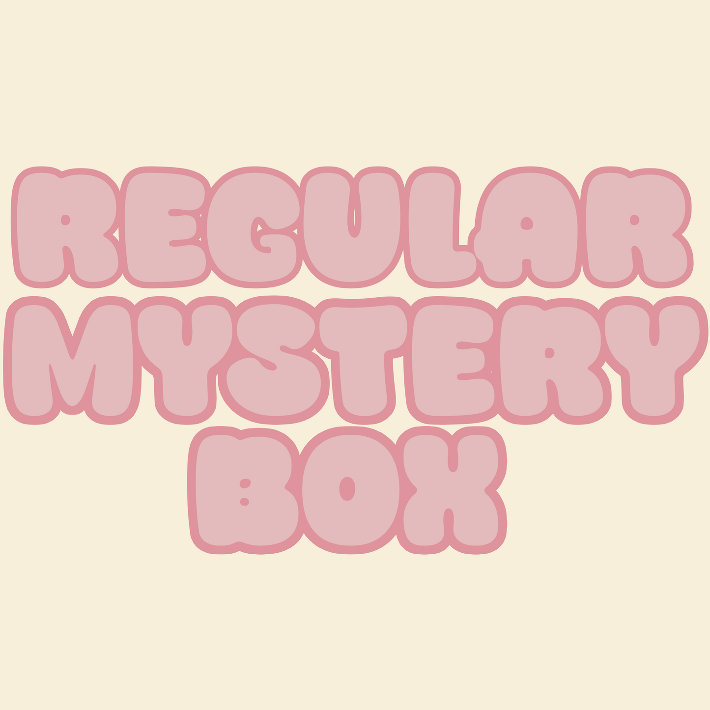 Regular Mystery Boxes!